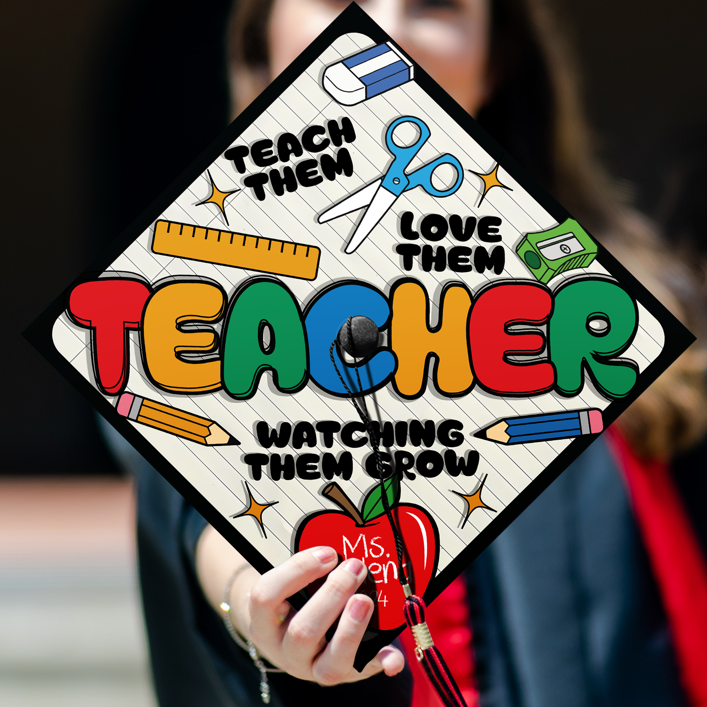 Teach Them Love Them Watch Them Grow Graduation Cap Topper, Class of 2024