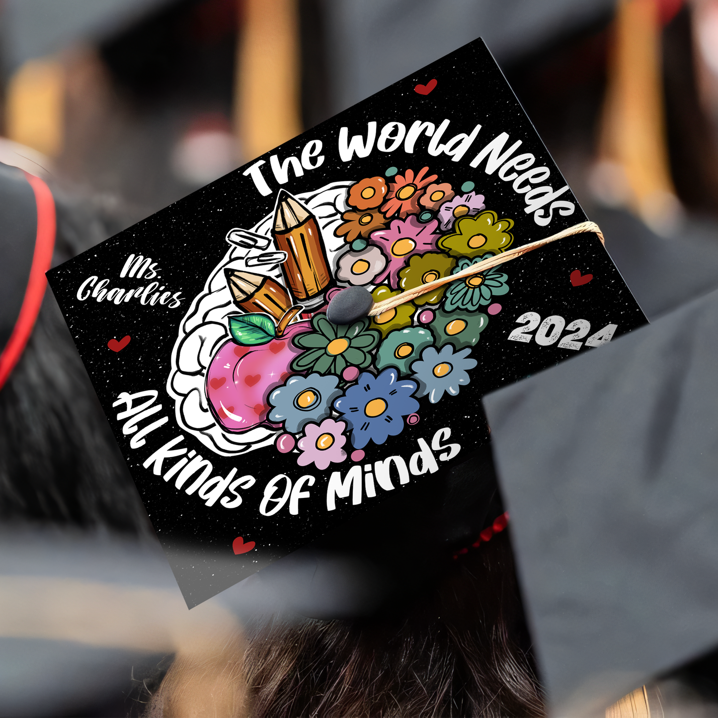 The World Needs All Kinds Of Minds Printed Grad Cap Topper, Custom Graduation Hat Topper For Special Teacher
