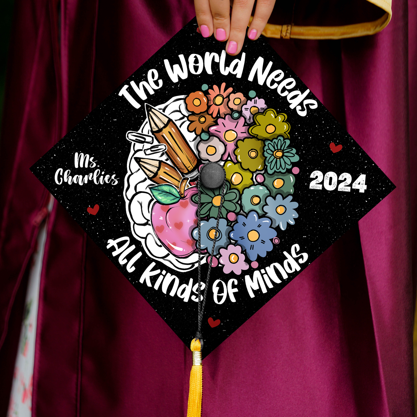 The World Needs All Kinds Of Minds Printed Grad Cap Topper, Custom Graduation Hat Topper For Special Teacher