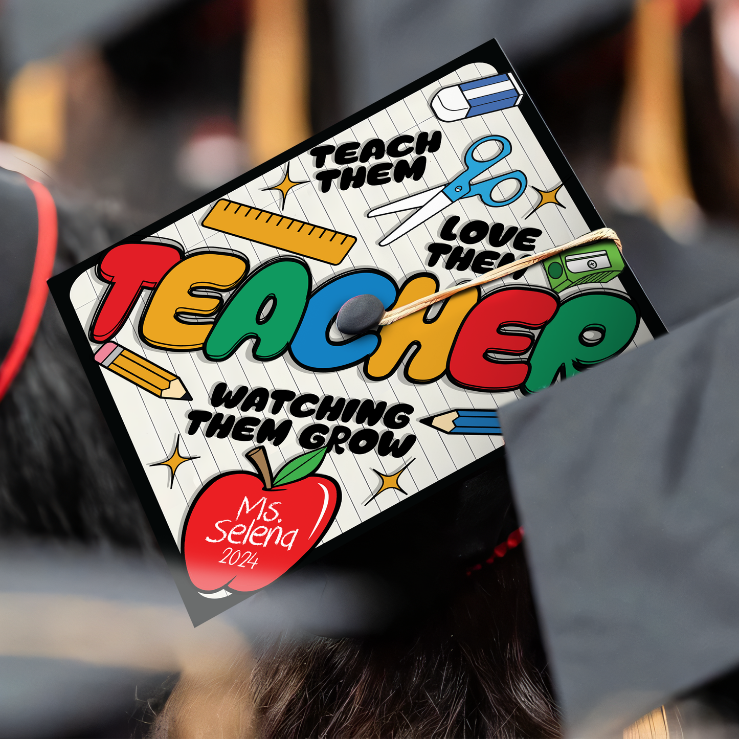 Teach Them Love Them Watch Them Grow Graduation Cap Topper, Class of 2024