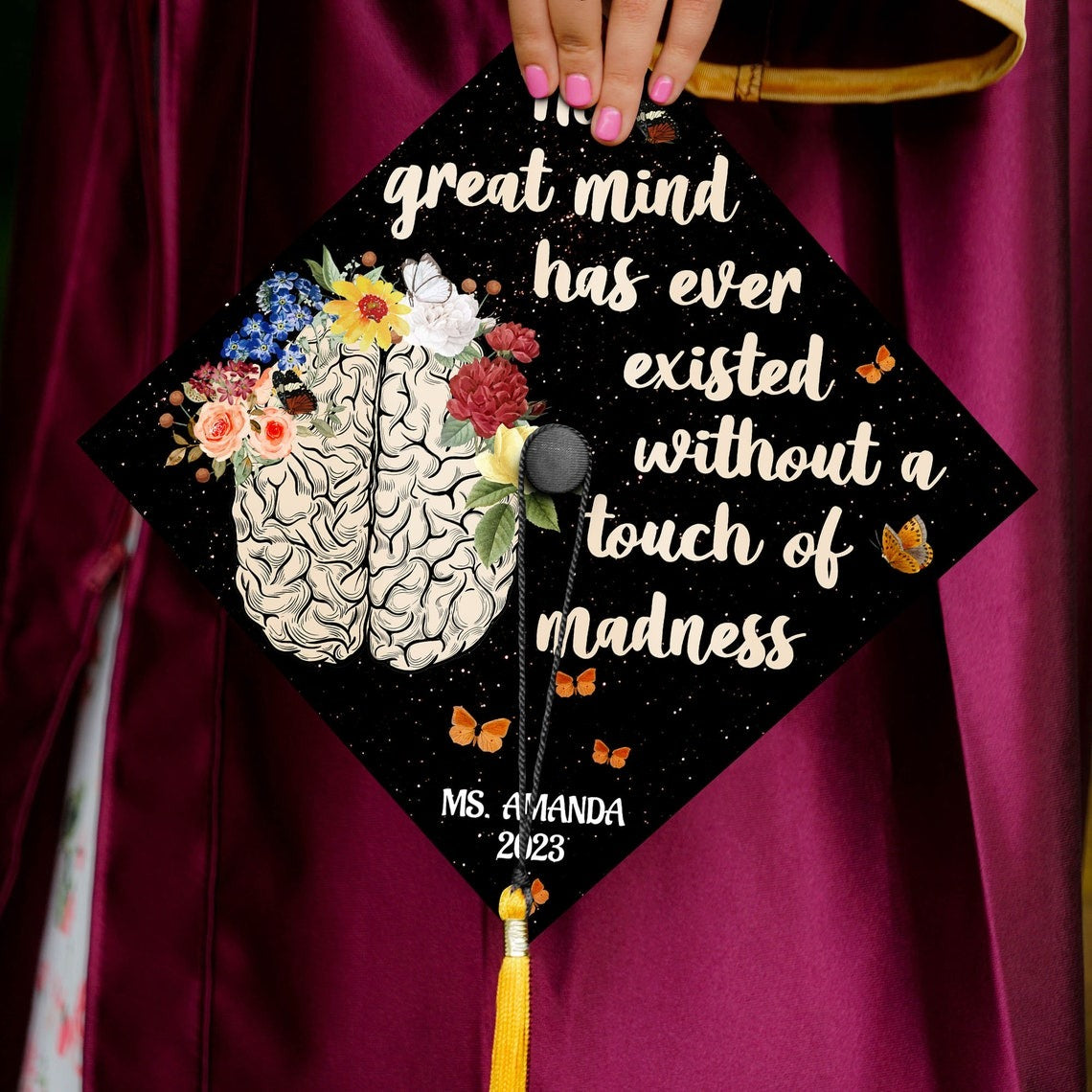 No Great Mind Has Ever Existed Without A Touch Of Madness Grad Cap Topper, Gifts for Psychologist, Class of 2024