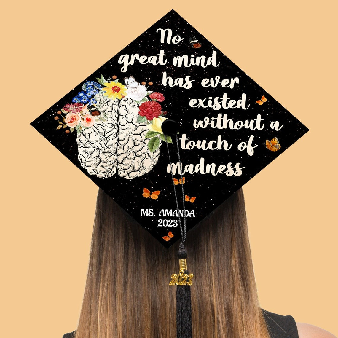 No Great Mind Has Ever Existed Without A Touch Of Madness Grad Cap Topper, Gifts for Psychologist, Class of 2024
