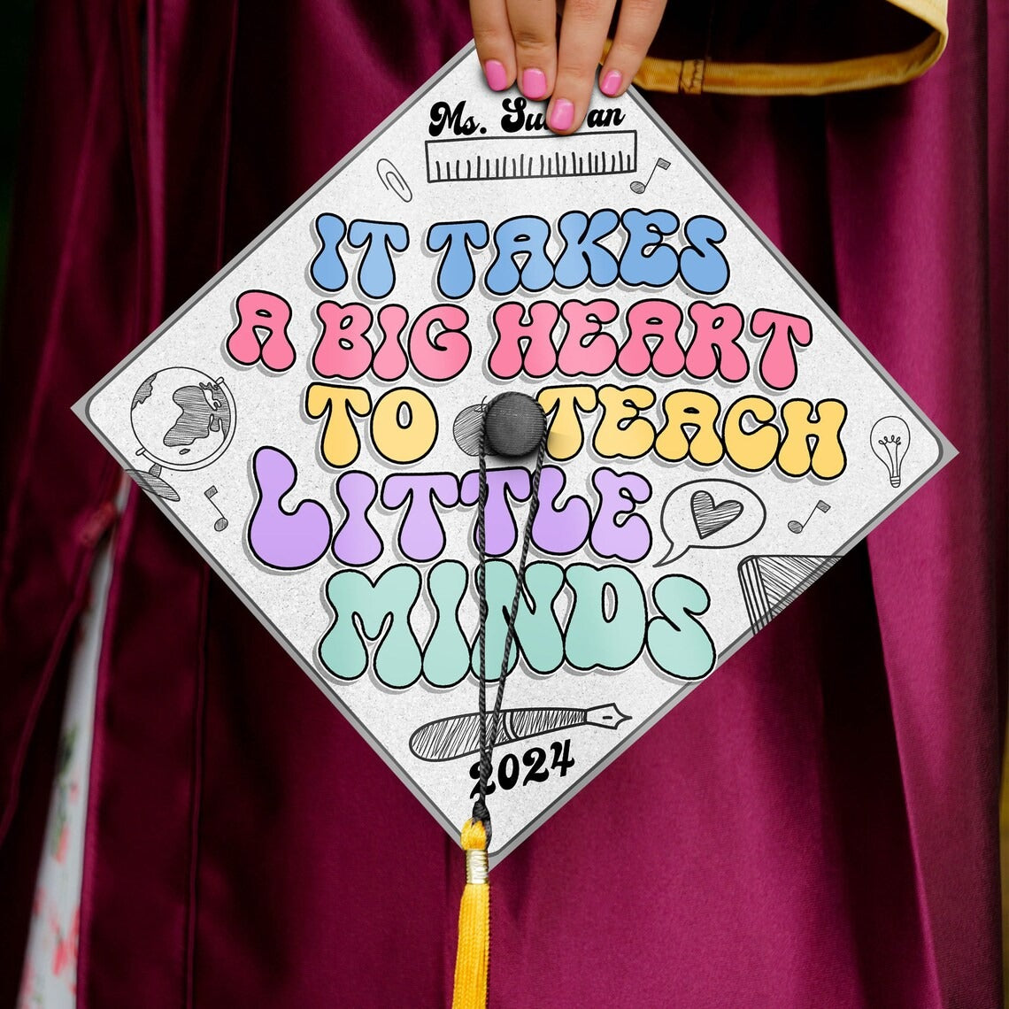 It Takes A Big Heart To Teach Little Minds Graduation Cap Topper, Gifts for Teacher, Class of 2024