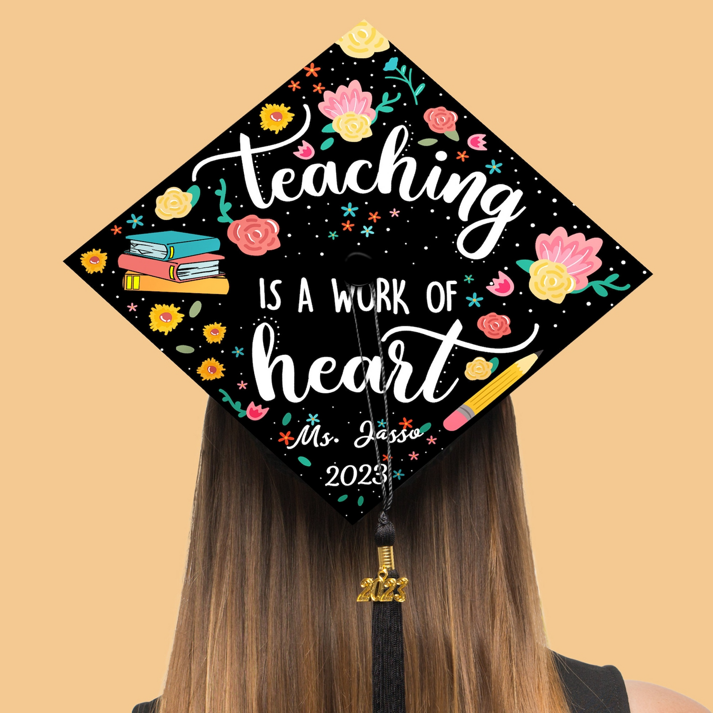 Teaching Is A Work Of Heart Graduation Cap Topper, Gift for Teacher, Class of 2024