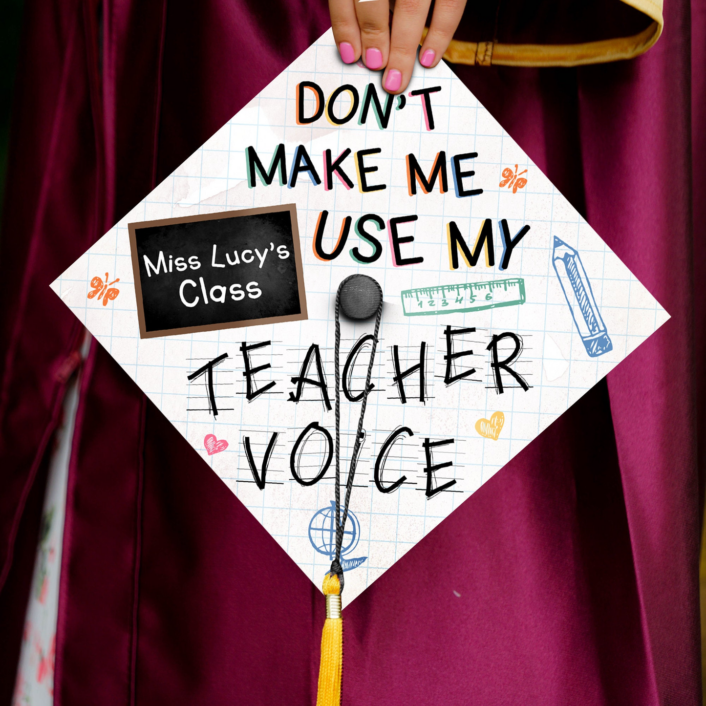 Don't Make Me Use My Teacher Voice Cap Topper Decoration, Gift for Teacher, Class of 2024