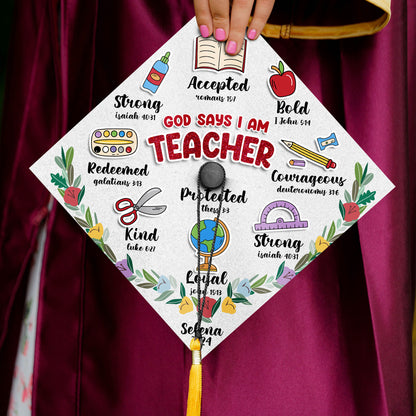 God Says I Am Teacher Graduation Cap Topper, Gift for Teacher, Class of 2024