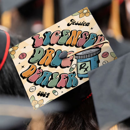 Licensed Drug Dealer Graduation Cap Topper, Customize Pharmacist Grad Cap, Pharmacy Graduation Gift, Class Of 2024