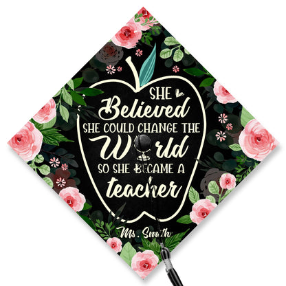 Customized Future Teacher Graduation Cap Topper, She Believed She Could Change The World