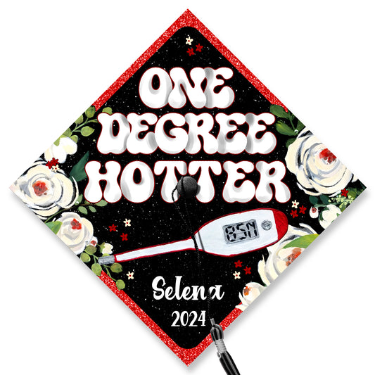 One Degree Hotter Nurse Grad Cap, Personalized RN Nurse Graduation Cap Topper, Graduation 2024