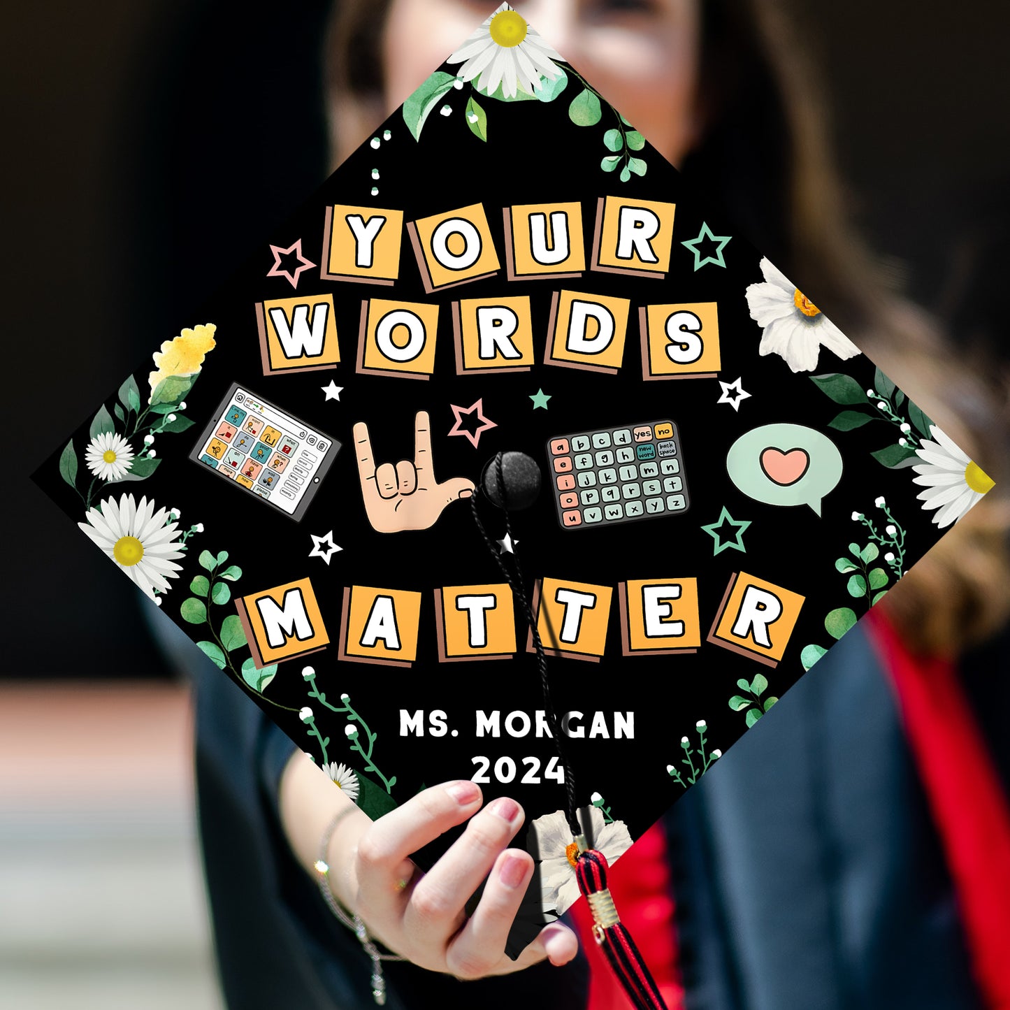Your Words Matter Printed Graduation Cap, Gift for Teacher, Special Education Gift