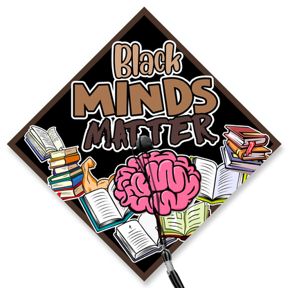 Black Minds Matter Graduation Cap Topper, Graduation Decoration, Class of 2024
