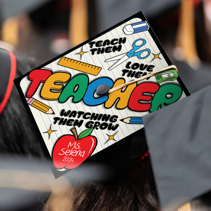Teach Them Love Them Watch Them Grow Graduation Cap Topper, Class of 2024