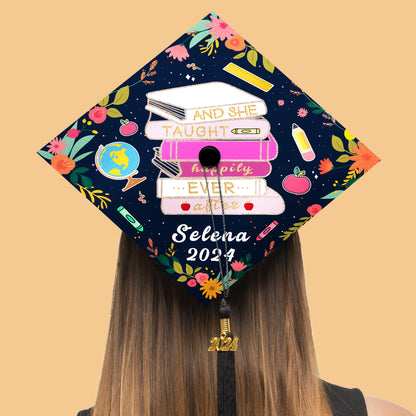 And She Taught Happily Ever After Graduation Cap Decoration, Gifts for Teacher, Class of 2024