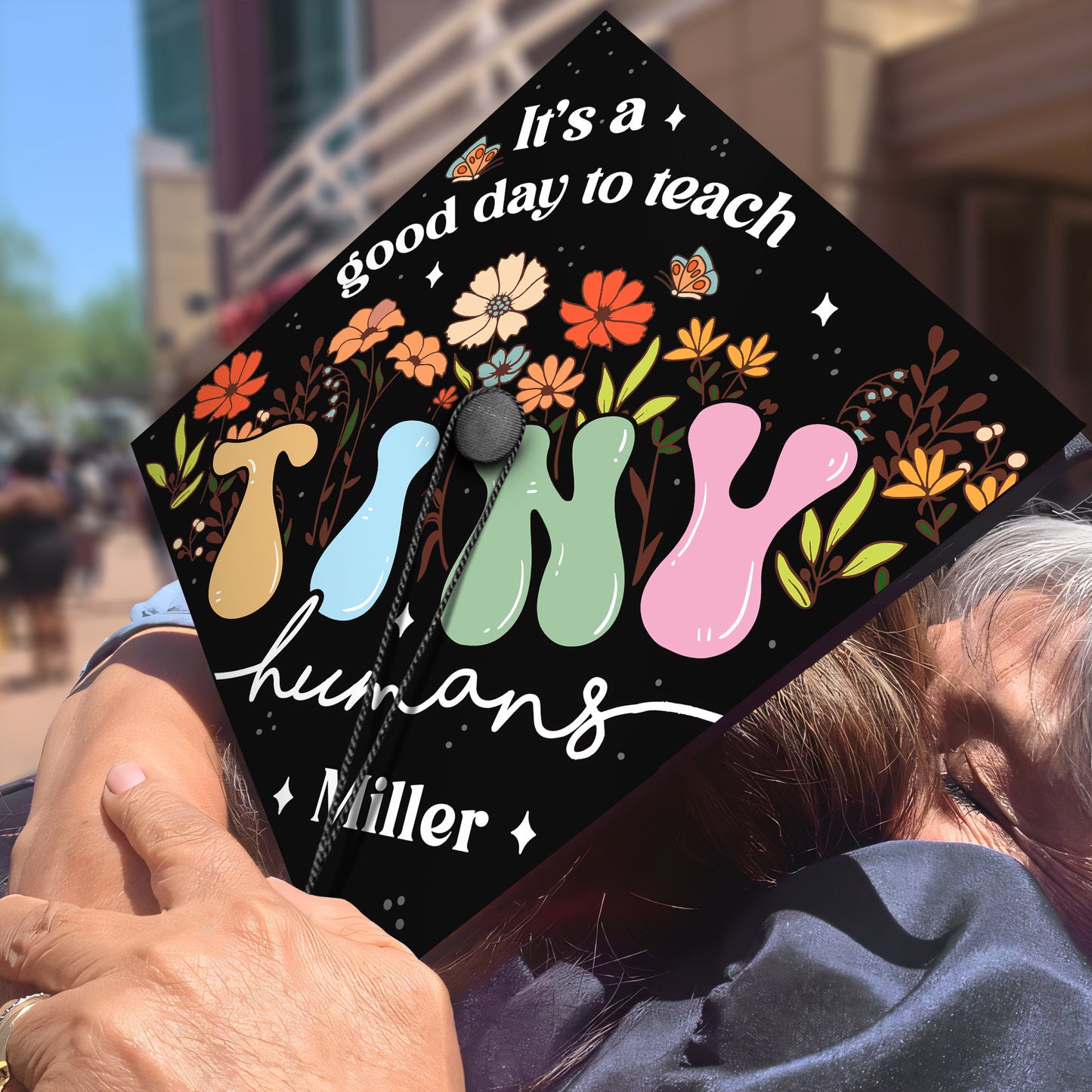 It's a Good Day To Teach Tiny Humans Cap Topper Decoration, Gift For Teacher, Class of 2024