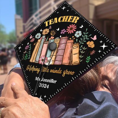 Helping Little Minds Grow, Unique Grad Cap Topper, Teaching Student Gift, Class of 2024