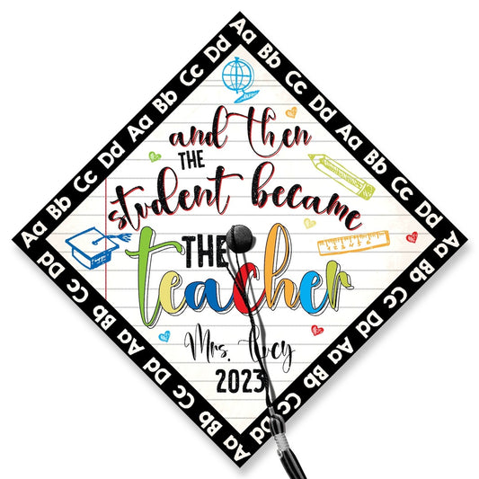 And Then The Student Became The Teacher Graduation Cap Decoration, Gifts for Teacher, Class of 2024