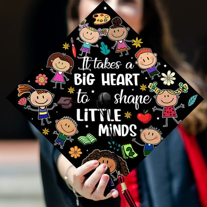 It Takes A Big Heart To Shape Little Minds Grad Cap Topper, Gifts for Teacher, Class of 2024