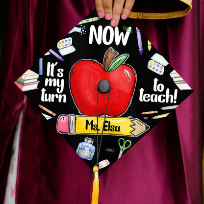 Now It's My Turn To Teach Grad Cap Topper, Gifts for Teacher, Class of 2024