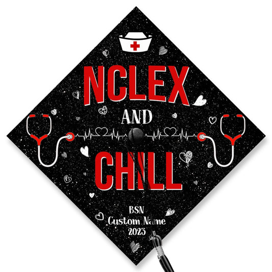 Nclex And Chill Graduation Cap Decoration, Gifts for Nurse, Class of 2024