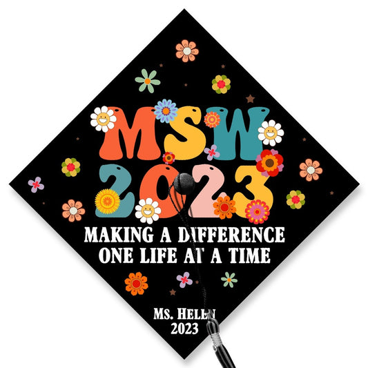 Making A Difference One Life At A Time Grad Cap Topper, Gifts for Social Worker, Class of 2024