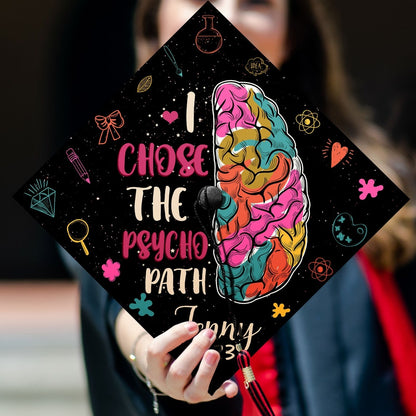 I Chose The Psycho Path Graduation Cap Decoration, Gifts for Psychologist, Class of 2024