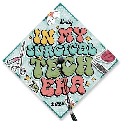 In My Surgical Tech Era Graduation Cap Decoration, Gifts for Nurse, Class of 2024